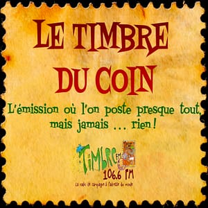 Le Timbre Du Coin #1 (Rediff')